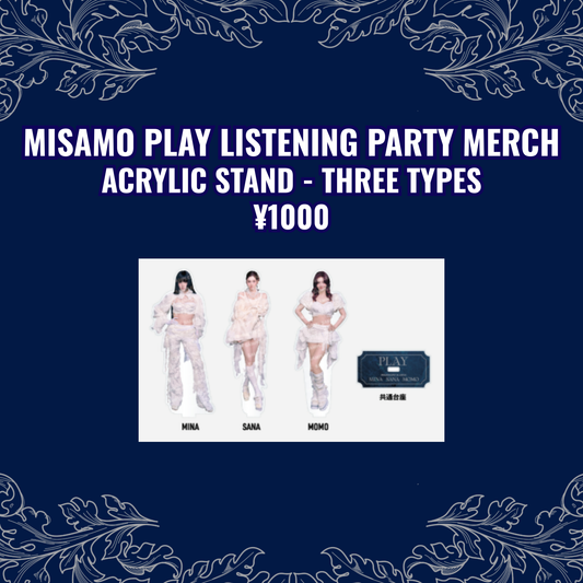 [ MERCH ] - MISAMO Play Acrylic Stand Listening Party Merch