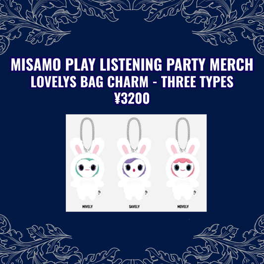 [ MERCH ] - MISAMO Play Lovelys Bag Charm Listening Party Merch